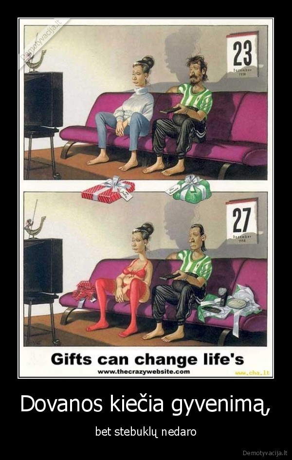 Dovanos kiečia gyvenimą,