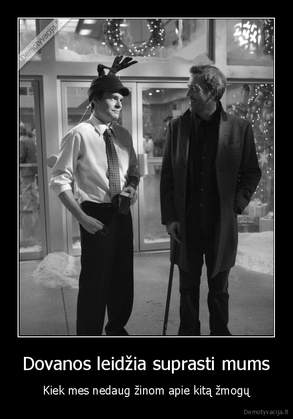 Dovanos leidžia suprasti mums