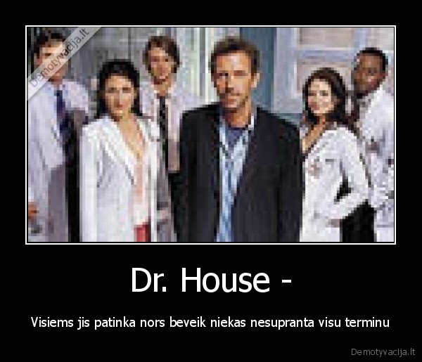 Dr. House -