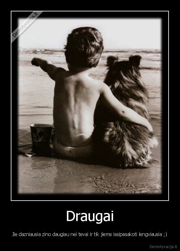 gyvenimas,draugai,tevai