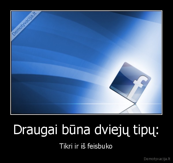 netikri,facebook,draugai