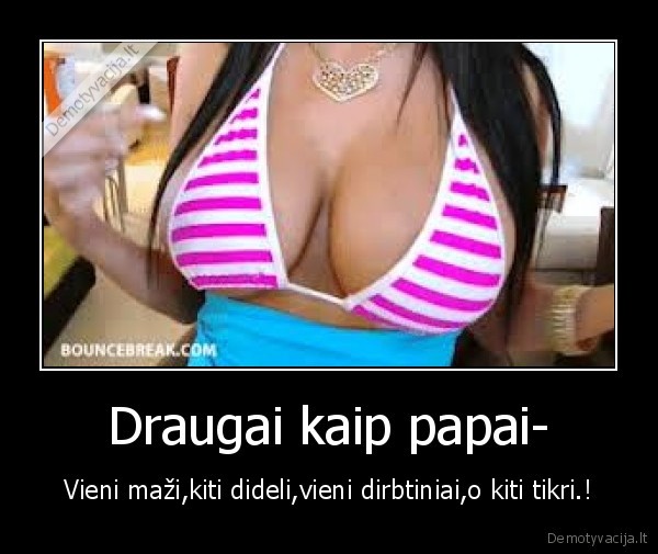 Draugai kaip papai-