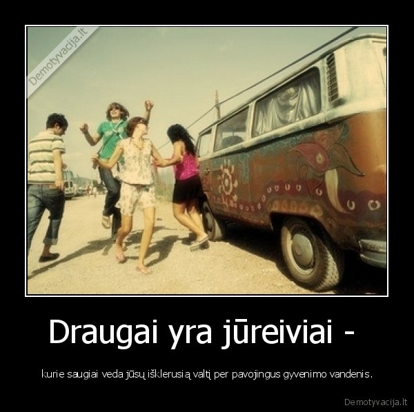 Draugai yra jūreiviai - 