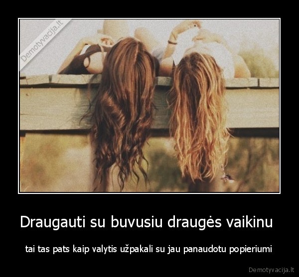 Draugauti su buvusiu draugės vaikinu 