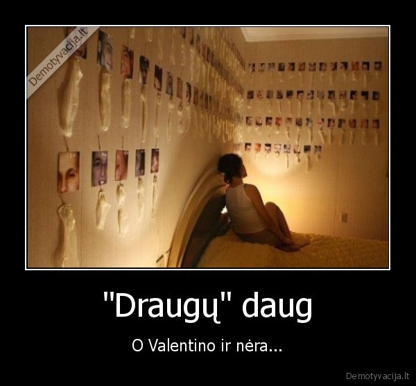 pasileidus, merga,tikra, kekse,valentinas