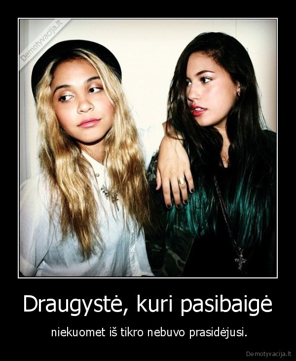 Draugystė, kuri pasibaigė