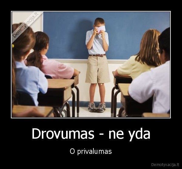 Drovumas - ne yda