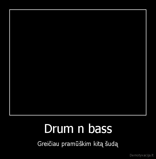 dnb,dnb, step,drum, n, bass