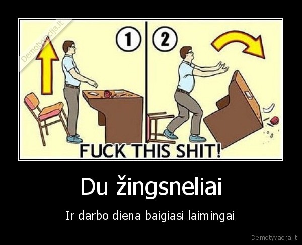 darbas,stalas,zingsniai,siuksles,like, a, boss,troll