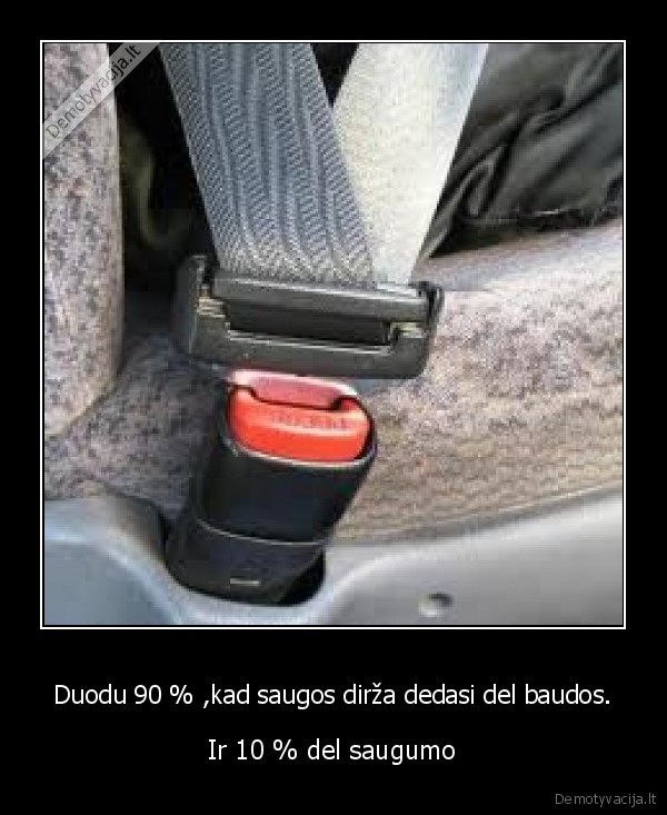 saugos, dirzas,baudos