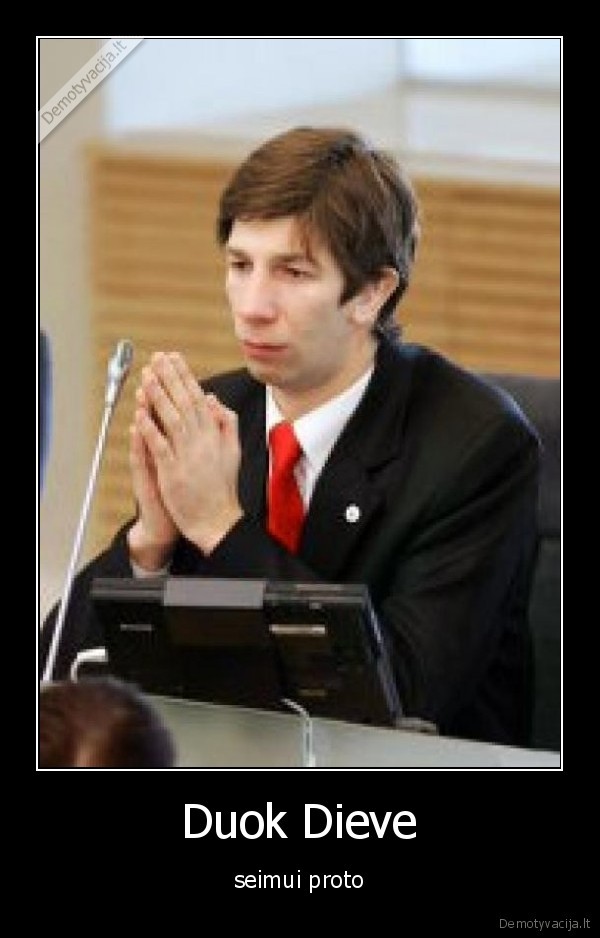 seimas,protas,duok,dievas