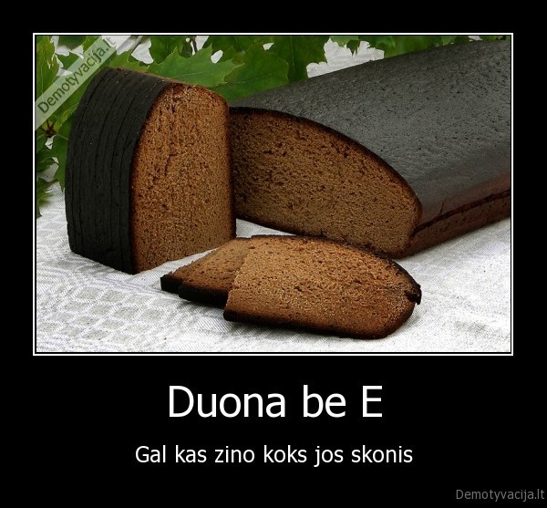 duona,e,skonis