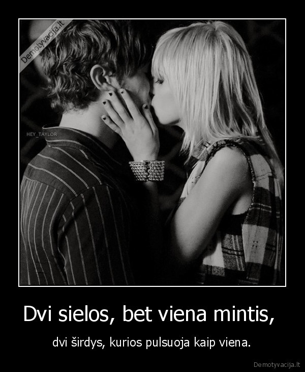 Dvi sielos, bet viena mintis, 