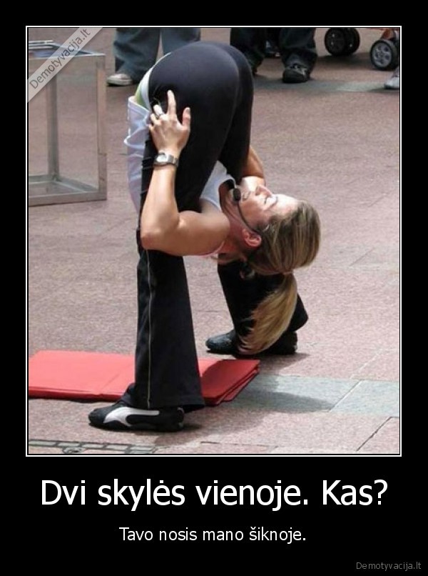 Dvi skylės vienoje. Kas?