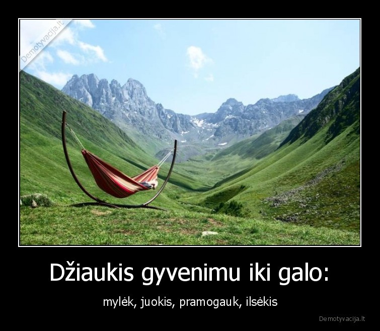 gyvenimas,dziaugsmas,poilsis,pramoga