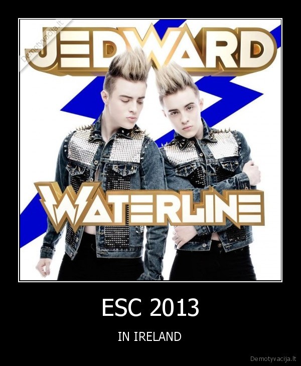 jedward,waterline,eurovizija,esc,2013