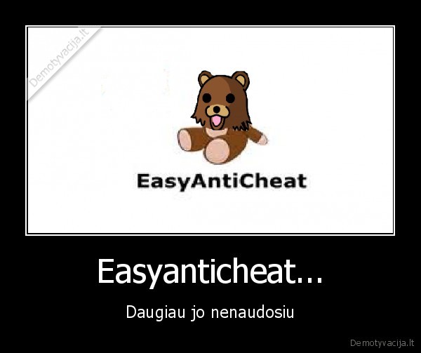 easyanticheat,pedobear, meskinas, meskiukas, cs