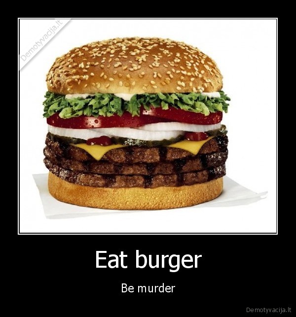 Eat burger