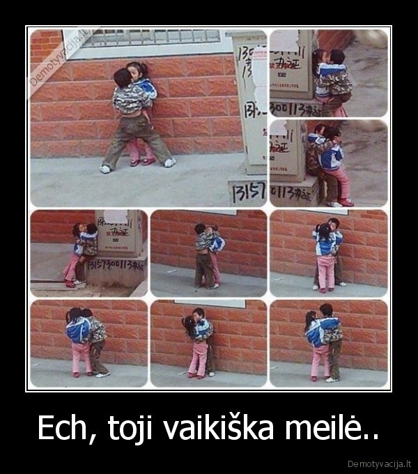 Ech, toji vaikiška meilė..