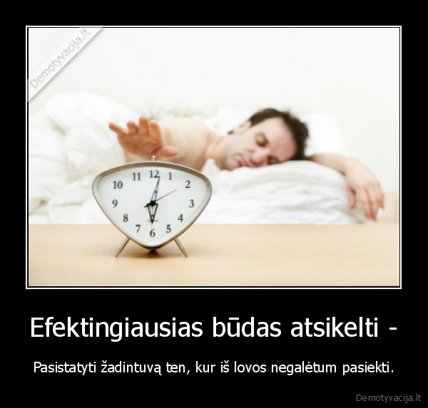 Efektingiausias būdas atsikelti -