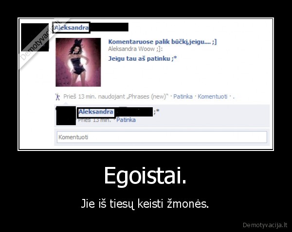 Egoistai.