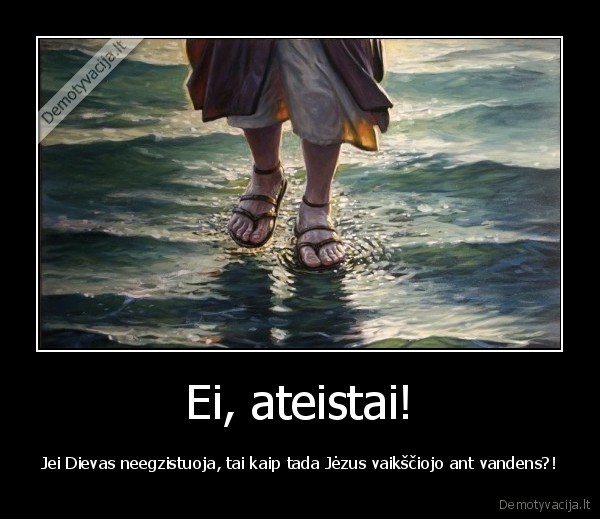 Ei, ateistai!