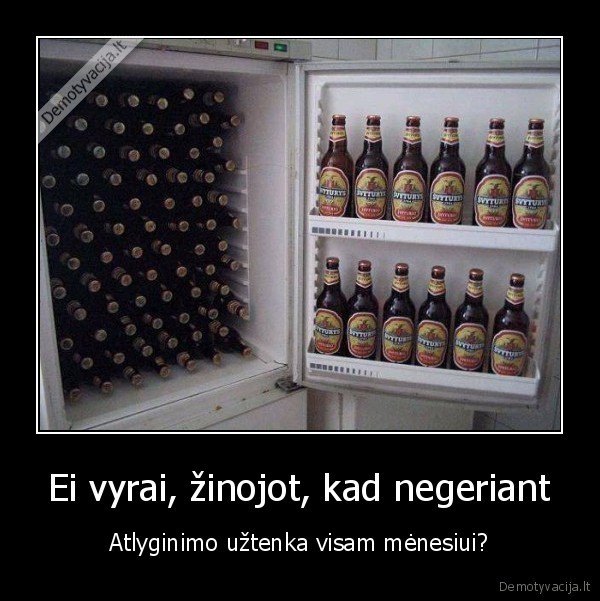 alus,alkoholis,vodka,negert,pinigai,atlyginimas,menesis