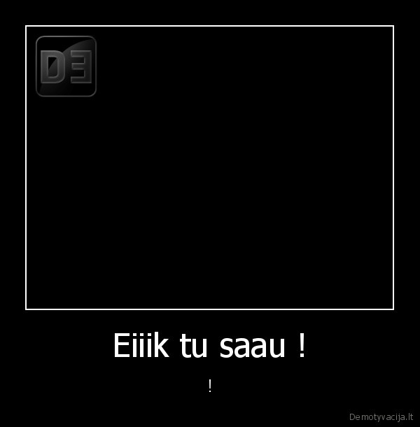 va,kaip,buna,kai, i, kaima, atvaziuojam