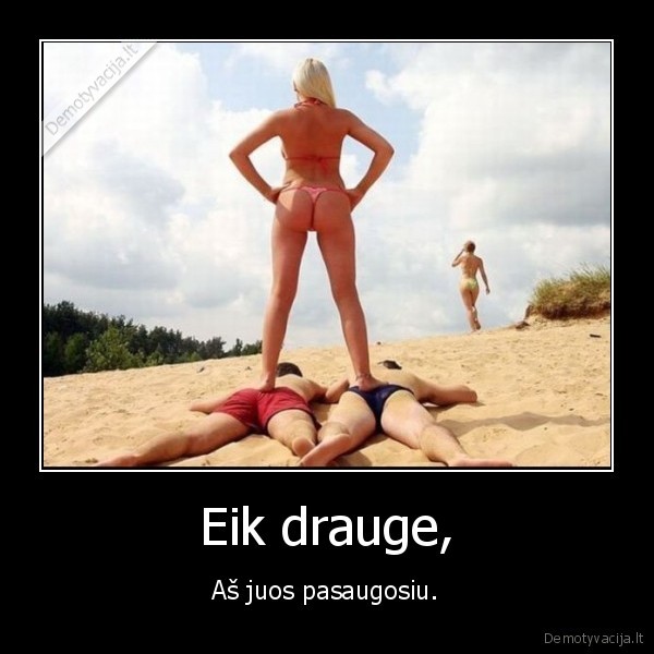 drauges,vyrai,saugo