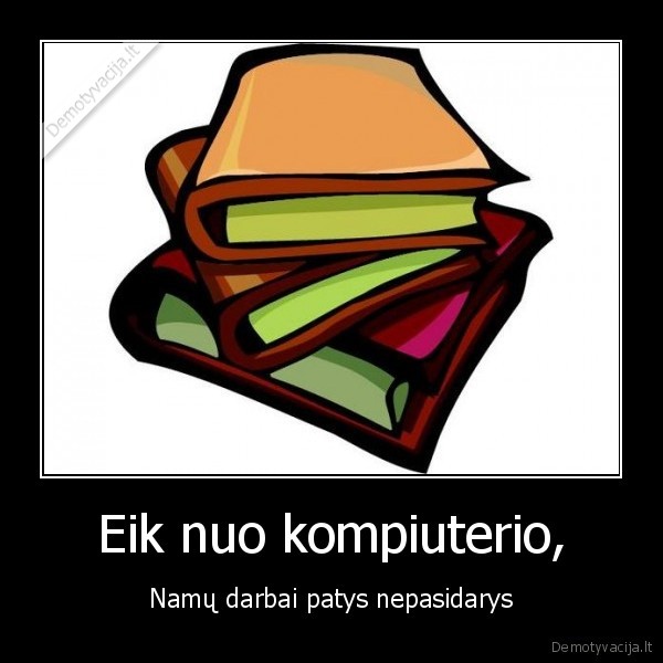 a, tu, dar, ir, zymas, uzsimanei, paskaityt