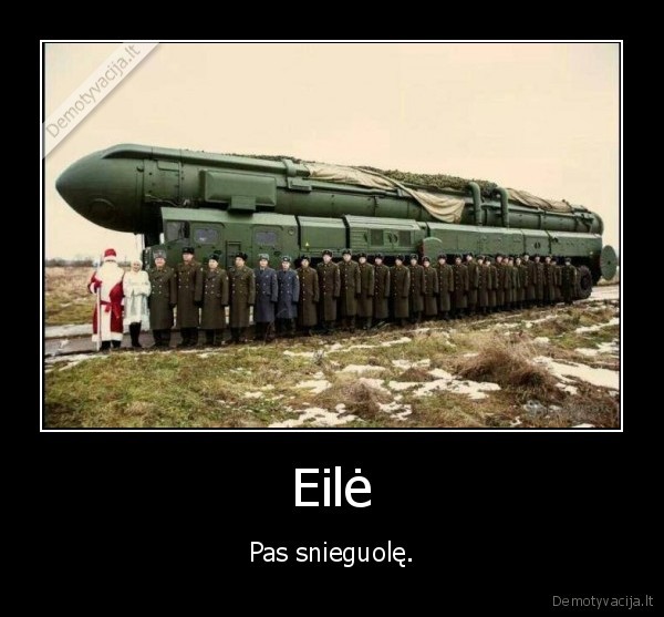 armija,snieguole,eile