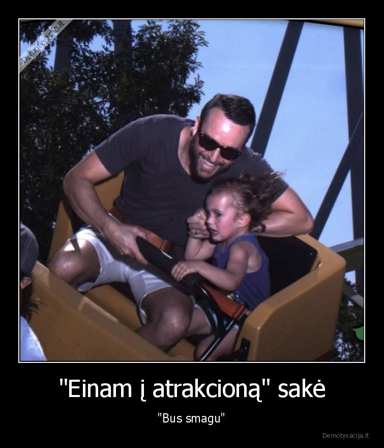 atrakcionai,smagu,tevai