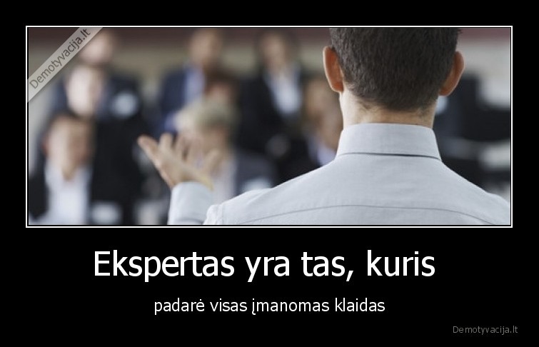 ekspertas,klaidos,patirtis
