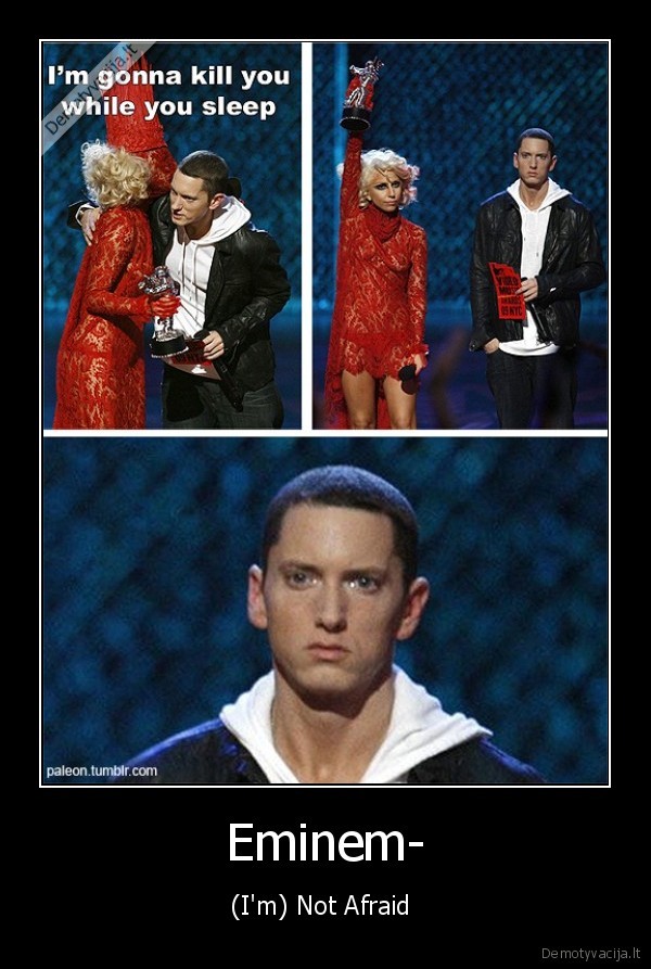 lady, gaga, is, the, best,eminem, is, homeless, d