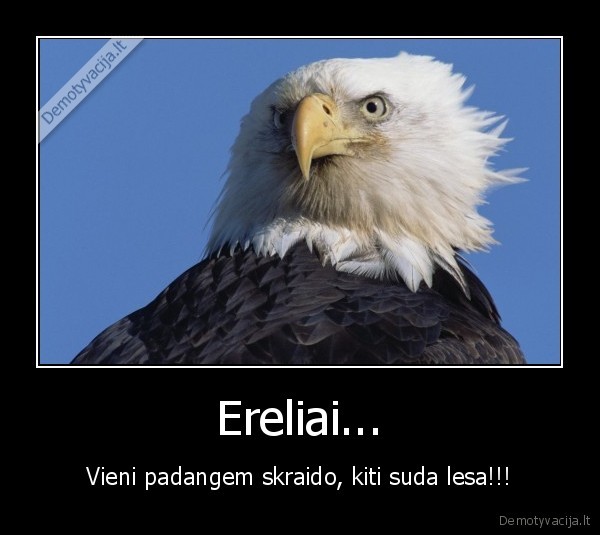Ereliai...