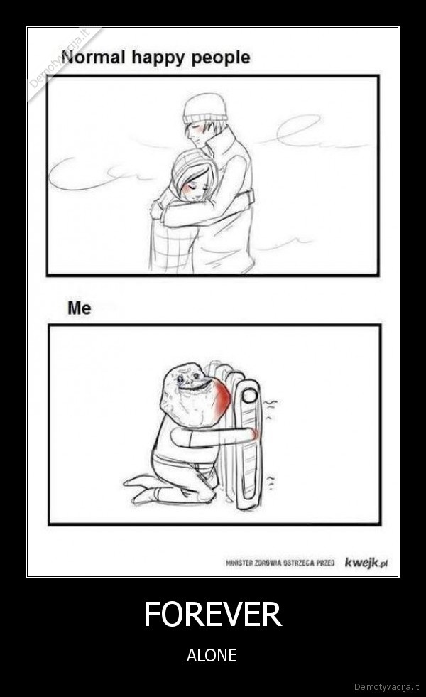 vienisas,zmogus,kaip,visada