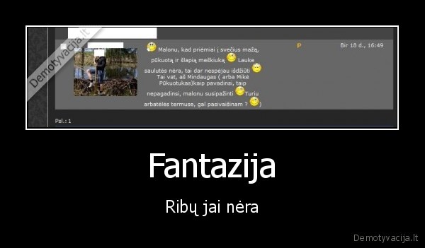 baisu, kas, daros, ir, uz, ka, cia, sitaip, noris, tik, paklaust