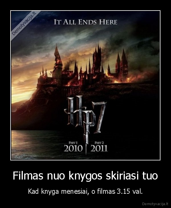 Filmas nuo knygos skiriasi tuo