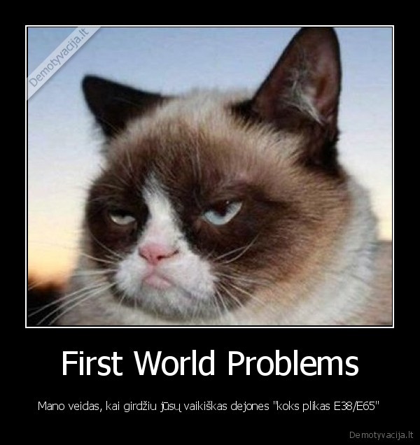 First World Problems