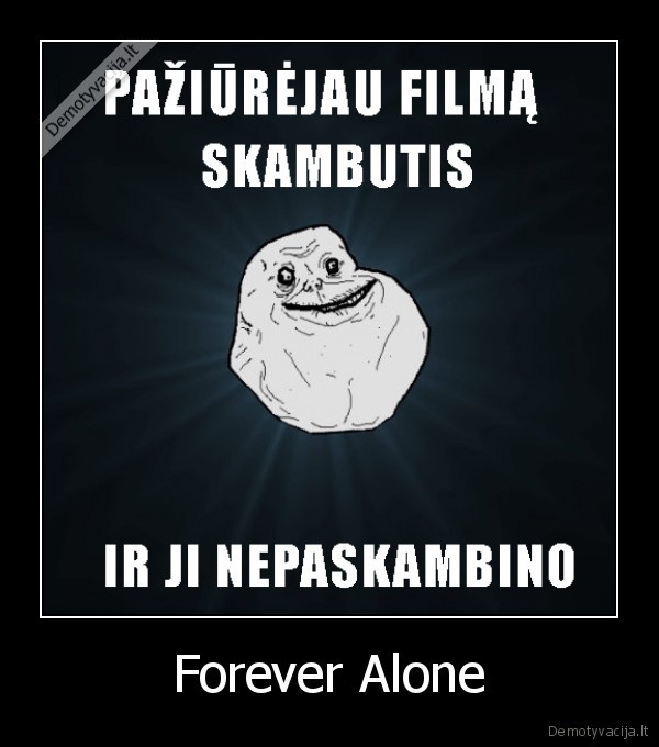 Forever Alone