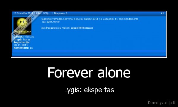forever, alone