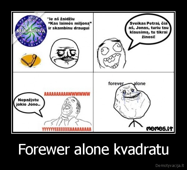 niekas,tam,milijone,nelaimejo,milijono