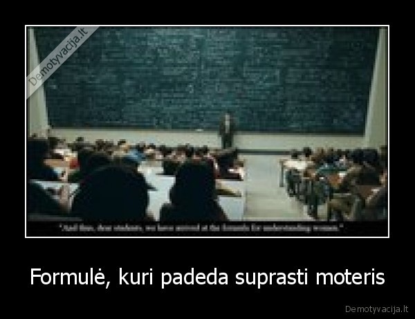 Formulė, kuri padeda suprasti moteris
