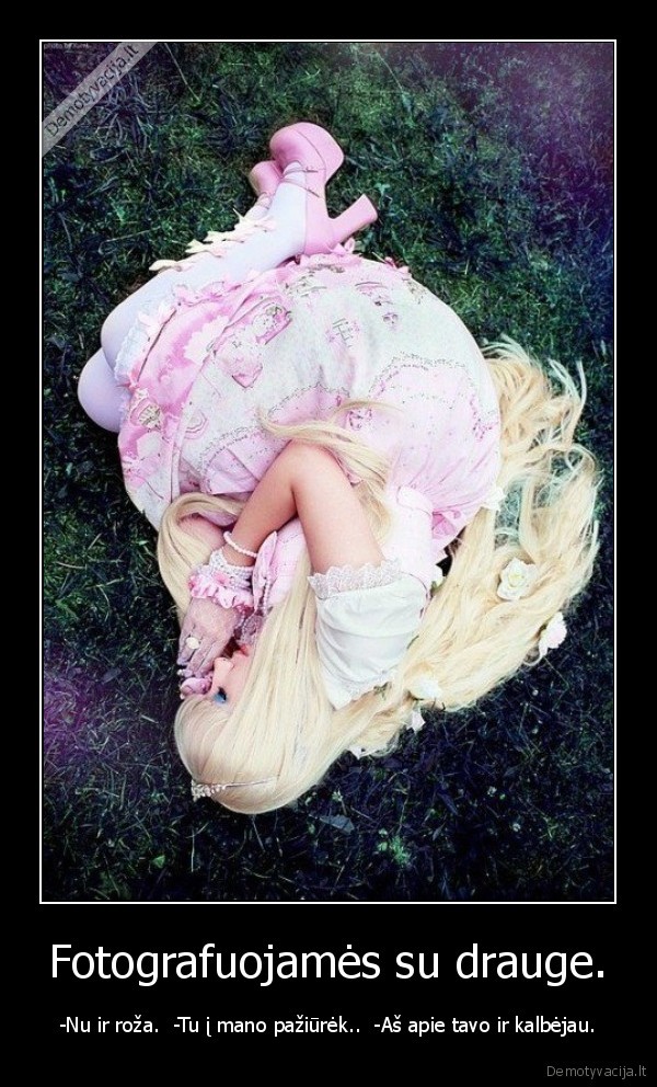 Fotografuojamės su drauge.