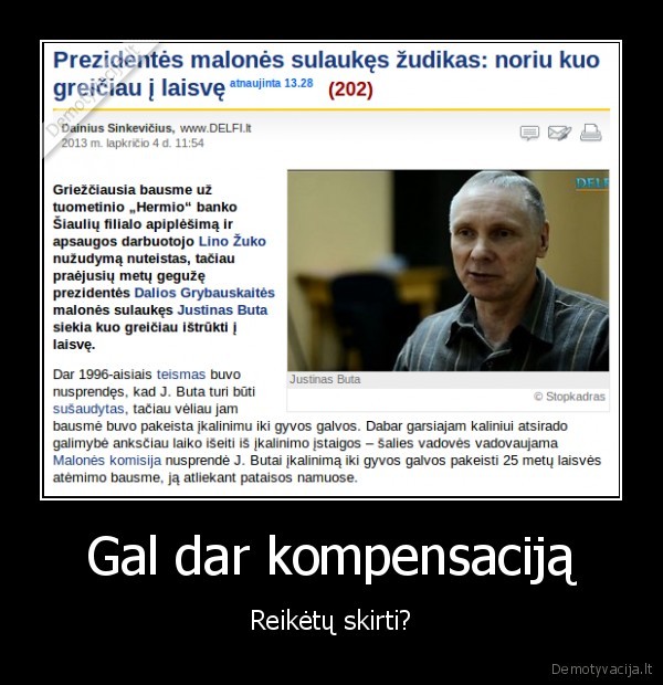 zudikas,dalios, grybauskaites, malone