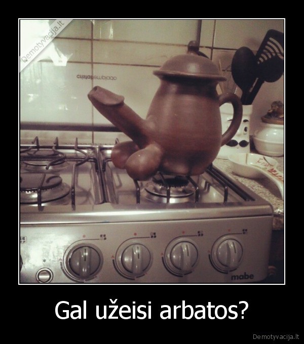 Gal užeisi arbatos?