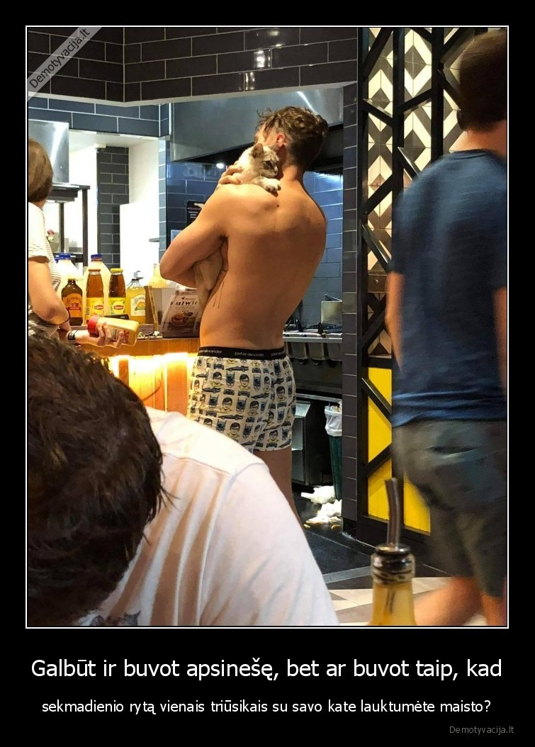 maistas,kate,apsinesimas,triusikai