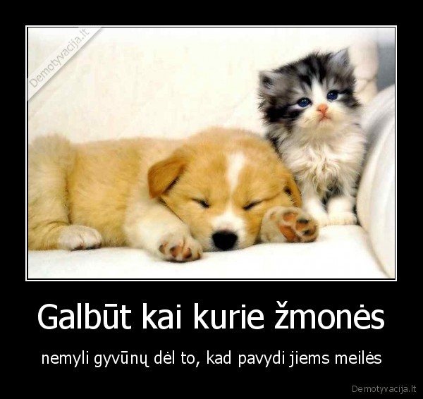 Galbūt kai kurie žmonės