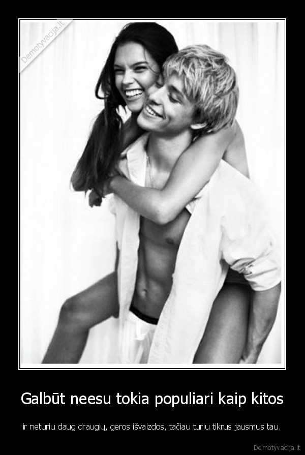 populiarumas,jausmai,nuosirdumas,draugai