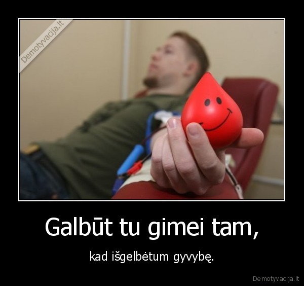 donoras,gyvybe,kraujas